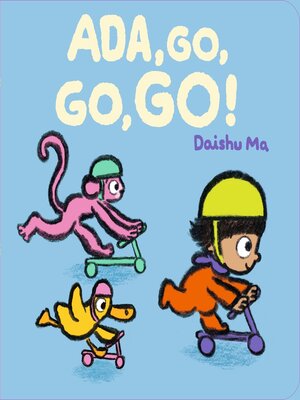 cover image of Ada, Go, Go, Go!